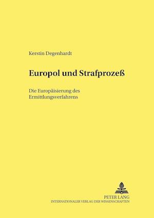 Europol und Strafprozeß