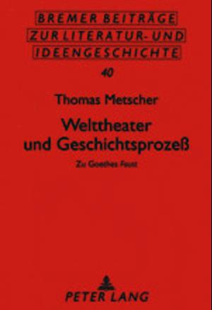 Welttheater und Geschichtsprozeß