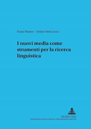 I Nuovi Media Come Strumenti Per La Ricerca Linguistica