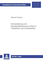 Formalisierung Und Konzeptualisierung Von Zeit Im Tuerkischen Und Im Deutschen