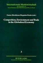 Competition, Environment and Trade in the Globalized Economy