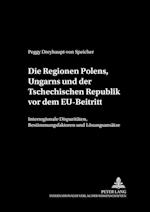 Die Regionen Polens, Ungarns und der Tschechischen Republik vor dem EU-Beitritt