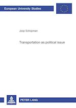 Transportation as a political issue