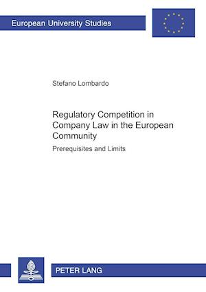 Regulatory Competition in Company Law in the European Community