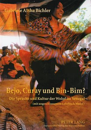 Bejo, Curay und Bin-Bim?