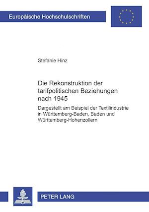 Die Rekonstruktion der tarifpolitischen Beziehungen nach 1945