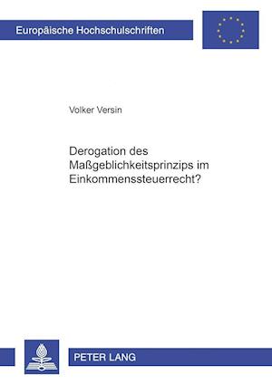 Derogation des Maßgeblichkeitsprinzips im Einkommensteuerrecht?