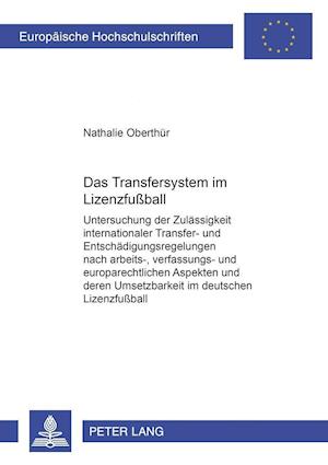 Das Transfersystem im Lizenzfußball