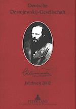Deutsche Dostojewskij-Gesellschaft- Jahrbuch 2002