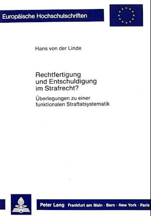 Rechtfertigung Und Entschuldigung Im Strafrecht?