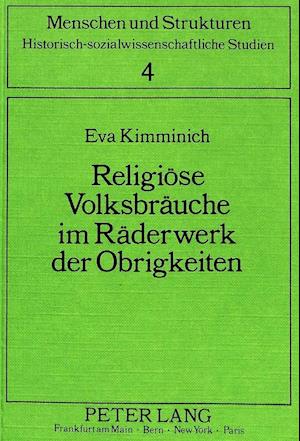 Religioese Volksbraeuche Im Raederwerk Der Obrigkeiten