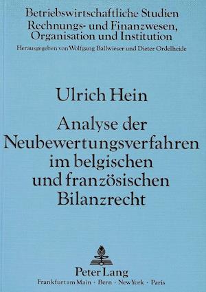 Analyse Der Neubewertungsverfahren Im Belgischen Und Franzoesischen Bilanzrecht