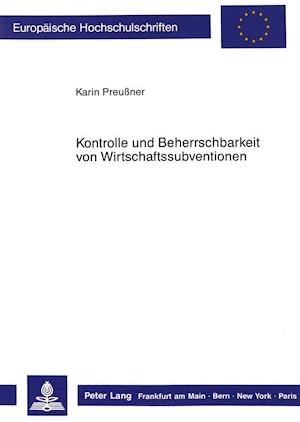 Kontrolle Und Beherrschbarkeit Von Wirtschaftssubventionen