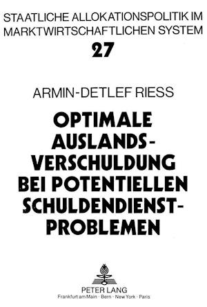 Optimale Auslandsverschuldung Bei Potentiellen Schuldendienstproblemen