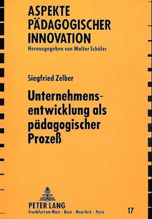 Unternehmensentwicklung ALS Paedagogischer Prozess