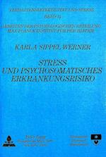 Stress Und Psychosomatisches Erkrankungsrisiko