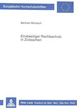 Einstweiliger Rechtsschutz in Zivilsachen