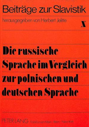 Die Russische Sprache Im Vergleich Zur Polnischen Und Deutschen Sprache