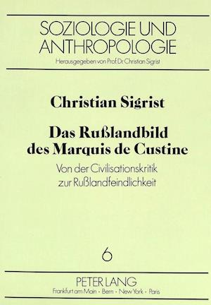 Das Russlandbild Des Marquis de Custine