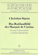 Das Russlandbild Des Marquis de Custine