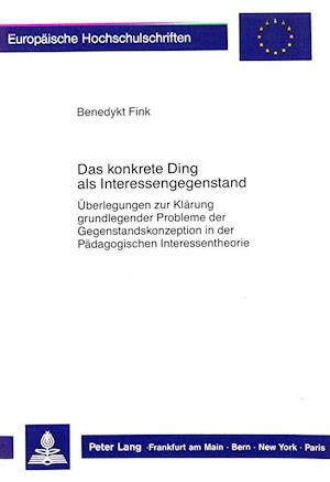 Das Konkrete Ding ALS Interessengegenstand