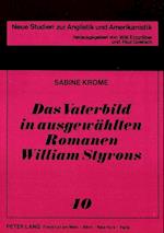 Das Vaterbild in Ausgewaehlten Romanen William Styrons