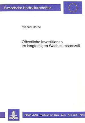 Oeffentliche Investitionen Im Langfristigen Wachstumsprozess