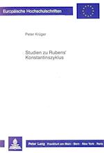 Studien Zu Rubens' Konstantinszyklus