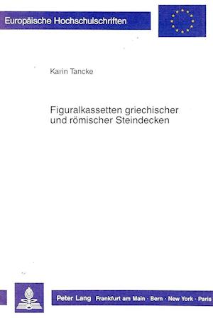 Figuralkassetten Griechischer Und Roemischer Steindecken