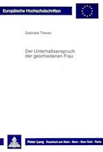 Der Unterhaltsanspruch Der Geschiedenen Frau