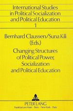 Changing Structures of Political Power, Socialization and Political Education