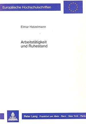 Arbeitstaetigkeit Und Ruhestand