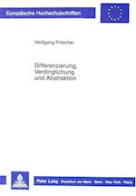 Differenzierung, Verdinglichung Und Abstraktion