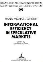Hans-Michael Geiger. Informational Efficiency in Speculative Markets. a Theoretical Investigation
