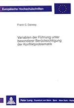 Variablen Der Fuehrung Unter Besonderer Beruecksichtigung Der Konfliktproblematik