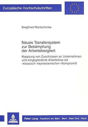 Neues Transfersystem Zur Bekaempfung Der Arbeitslosigkeit