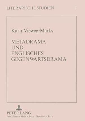 Metadrama Und Englisches Gegenwartsdrama