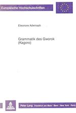 Grammatik Des Gworok (Kagoro)