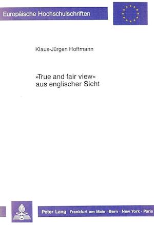 -True and Fair View- Aus Englischer Sicht