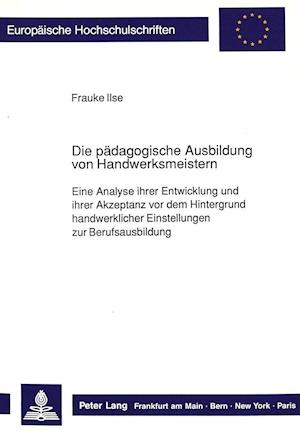 Die Paedagogische Ausbildung Von Handwerksmeistern