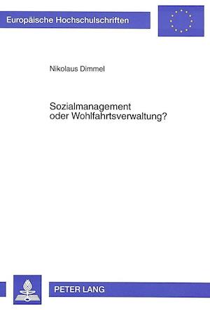 Sozialmanagement Oder Wohlfahrtsverwaltung?