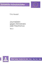 Journalisten Gegen Demokratie Oder Faschismus