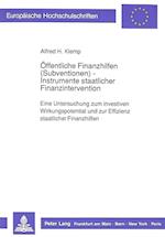 Oeffentliche Finanzhilfen (Subventionen) - Instrumente Staatlicher Finanzintervention