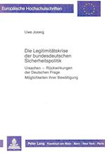 Die Legitimitaetskrise Der Bundesdeutschen Sicherheitspolitik