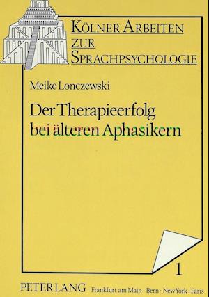 Der Therapieerfolg Bei Aelteren Aphasikern