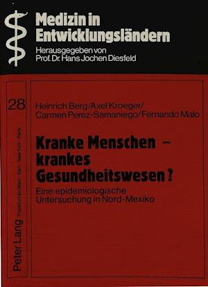 Kranke Menschen - Krankes Gesundheitswesen?