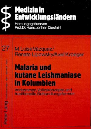 Malaria Und Kutane Leishmaniase in Kolumbien