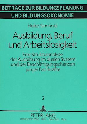 Ausbildung, Beruf Und Arbeitslosigkeit