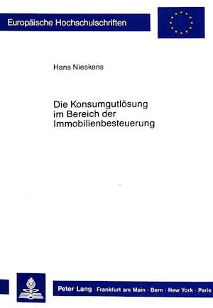 Die Konsumgutloesung Im Bereich Der Immobilienbesteuerung