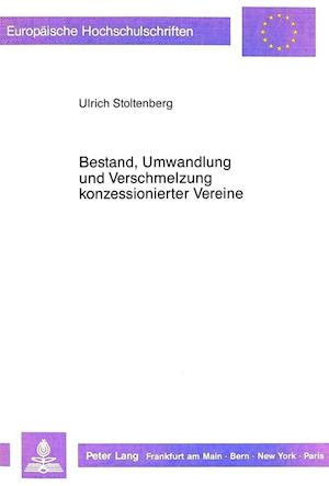 Bestand, Umwandlung Und Verschmelzung Konzessionierter Vereine